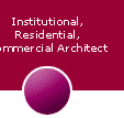 Institutional, Residential, Commercial Architect